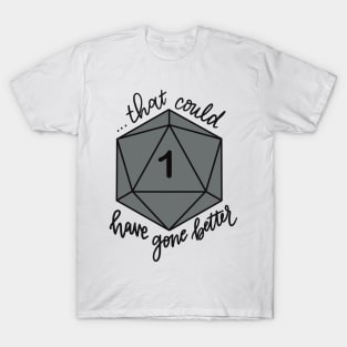 That Could Have Gone Better D20 Grey T-Shirt